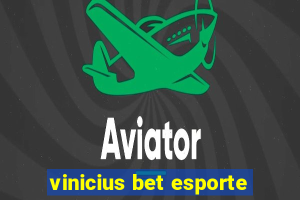 vinicius bet esporte