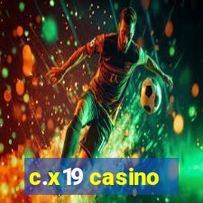 c.x19 casino