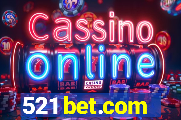 521 bet.com