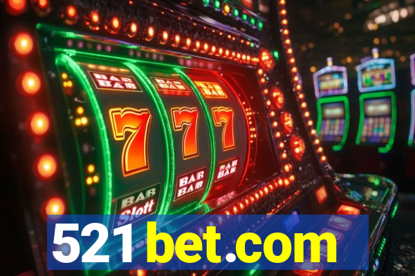 521 bet.com