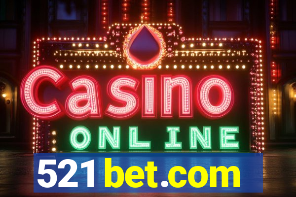 521 bet.com