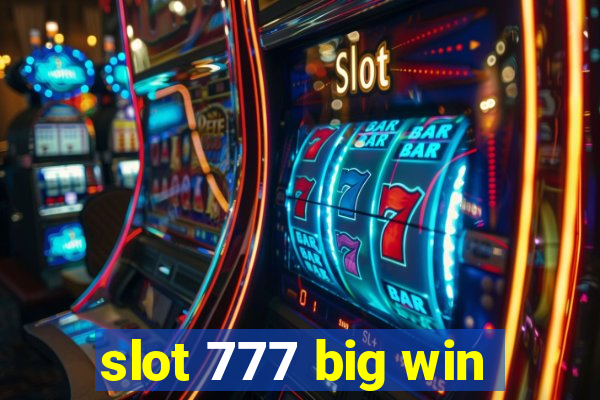 slot 777 big win