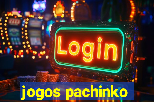 jogos pachinko