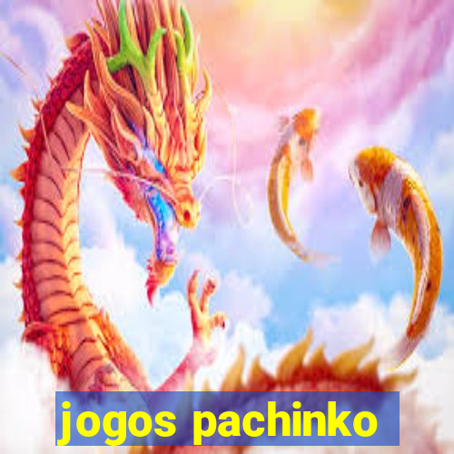 jogos pachinko