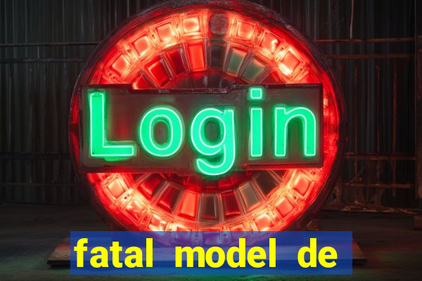 fatal model de porto alegre