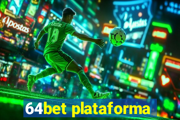 64bet plataforma