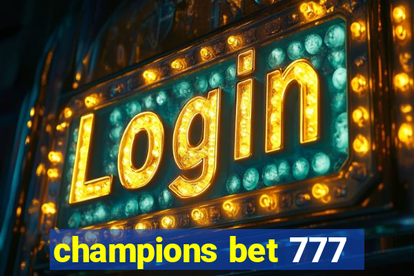 champions bet 777