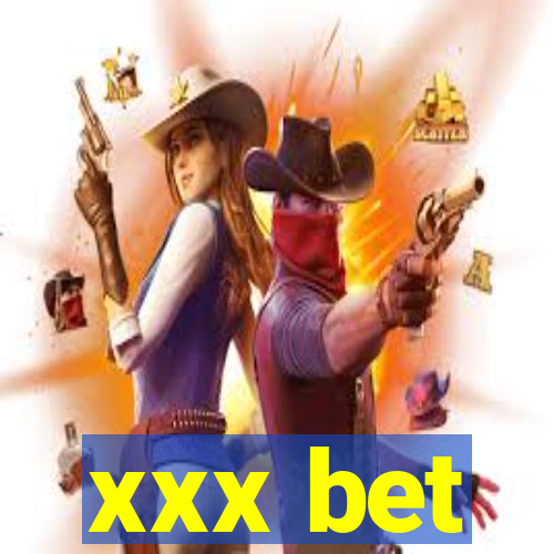 xxx bet