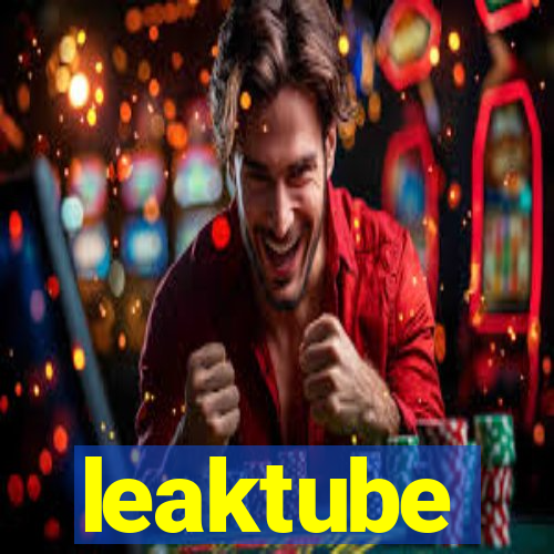 leaktube