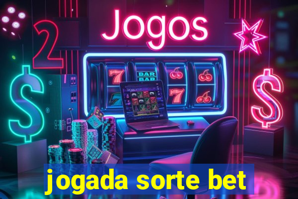 jogada sorte bet