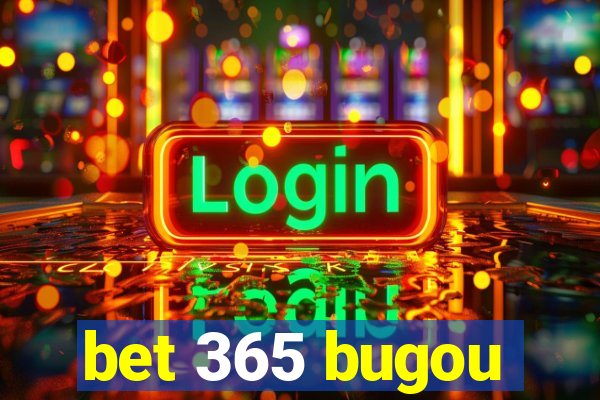 bet 365 bugou