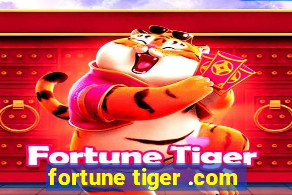 fortune tiger .com