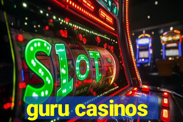 guru casinos