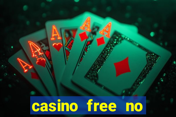 casino free no deposit money