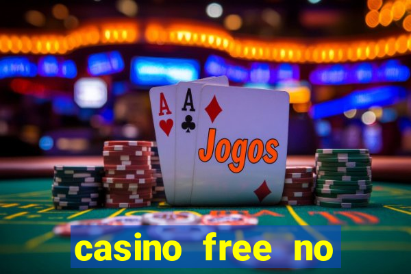 casino free no deposit money