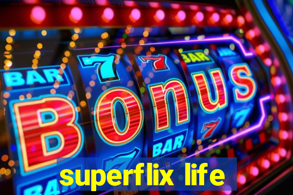 superflix life