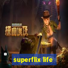 superflix life