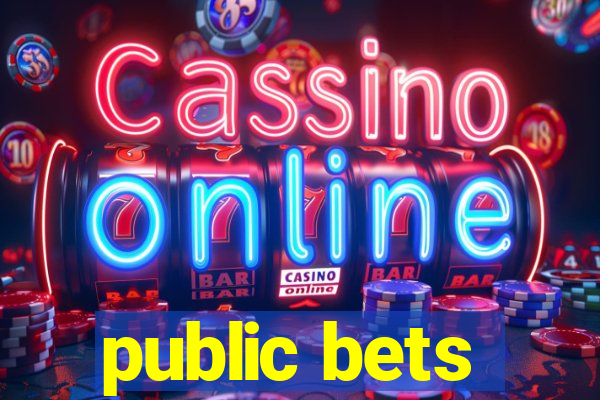 public bets