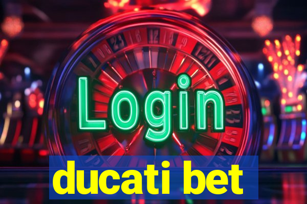 ducati bet