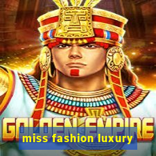 miss fashion luxury