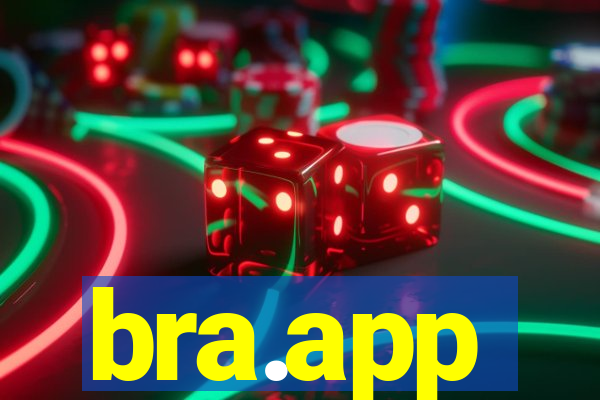 bra.app