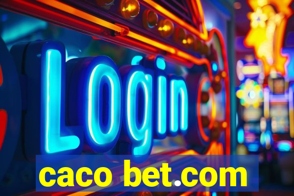 caco bet.com