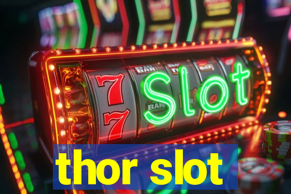 thor slot