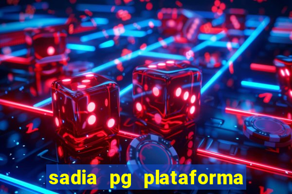 sadia pg plataforma de jogos