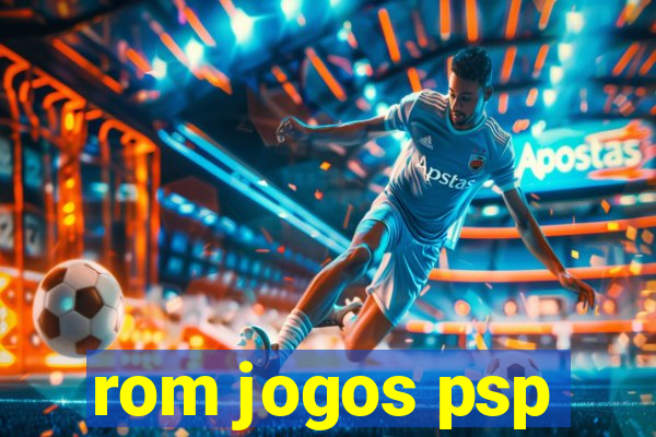 rom jogos psp