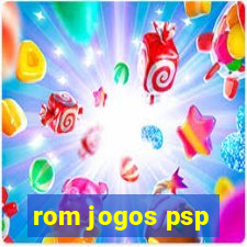 rom jogos psp