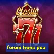 forum trans poa