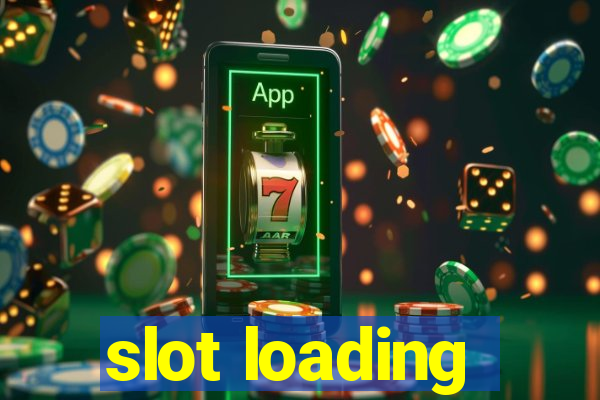 slot loading