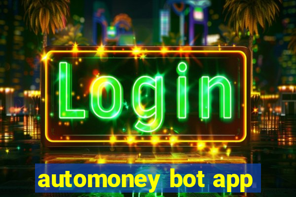 automoney bot app