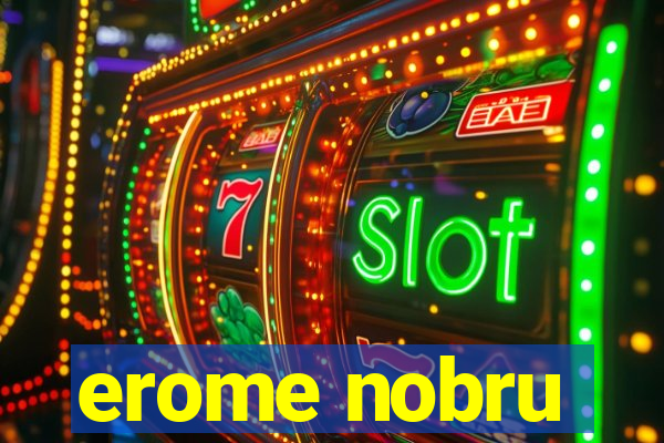 erome nobru