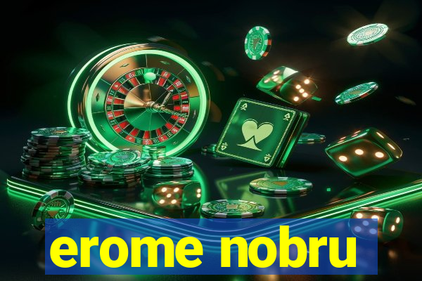 erome nobru