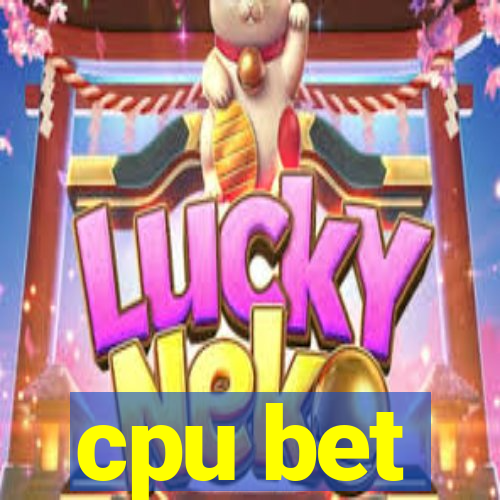 cpu bet