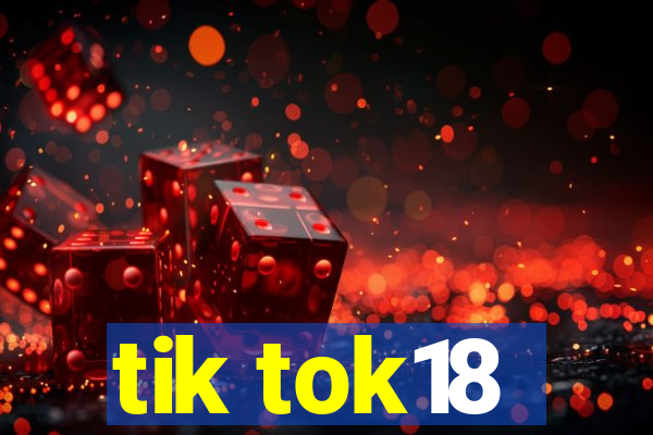 tik tok18