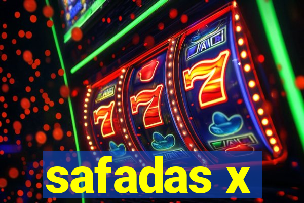 safadas x