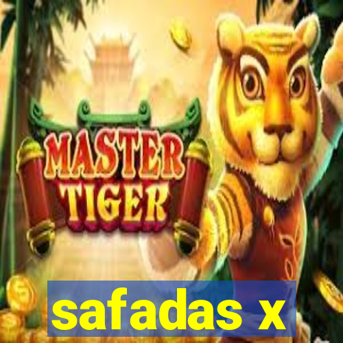 safadas x