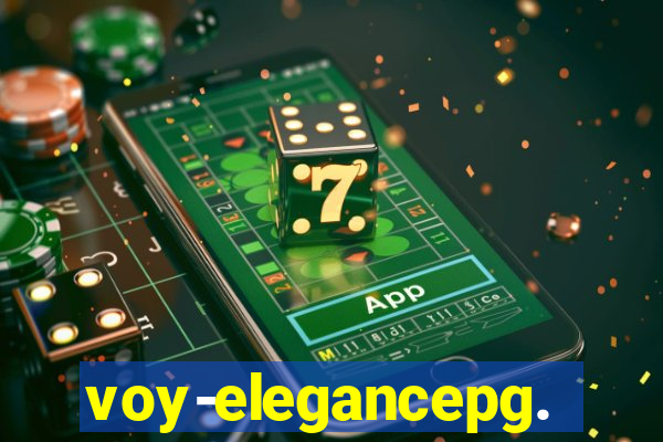 voy-elegancepg.com