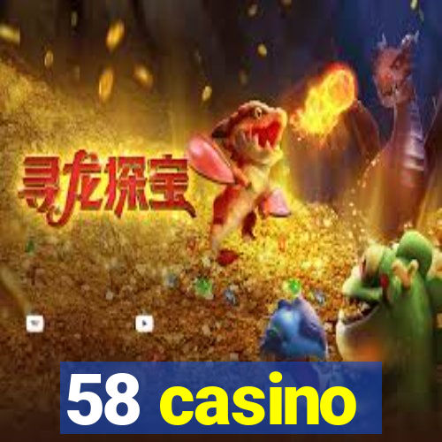 58 casino