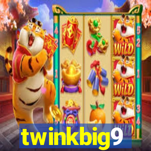 twinkbig9