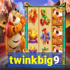 twinkbig9