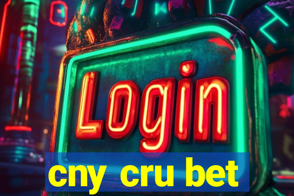 cny cru bet