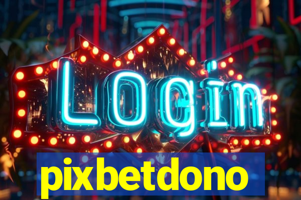 pixbetdono