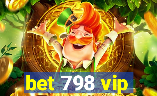 bet 798 vip