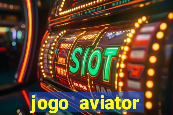 jogo aviator estrela bet