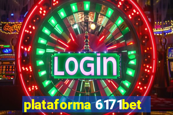 plataforma 6171bet