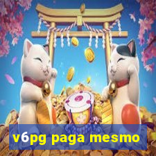 v6pg paga mesmo