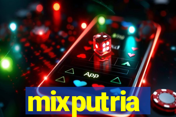 mixputria